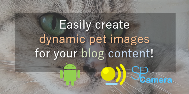 Easily createdynamic pet imagesfor your blog content!